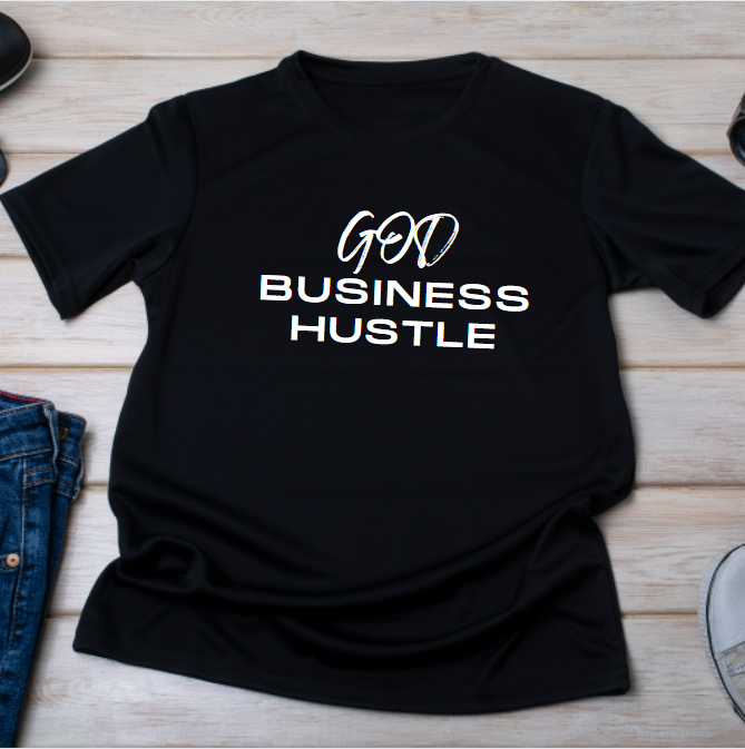 God, Business, Hustle