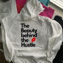 Load image into Gallery viewer, The Beauty Behind the Hustle Hoodie
